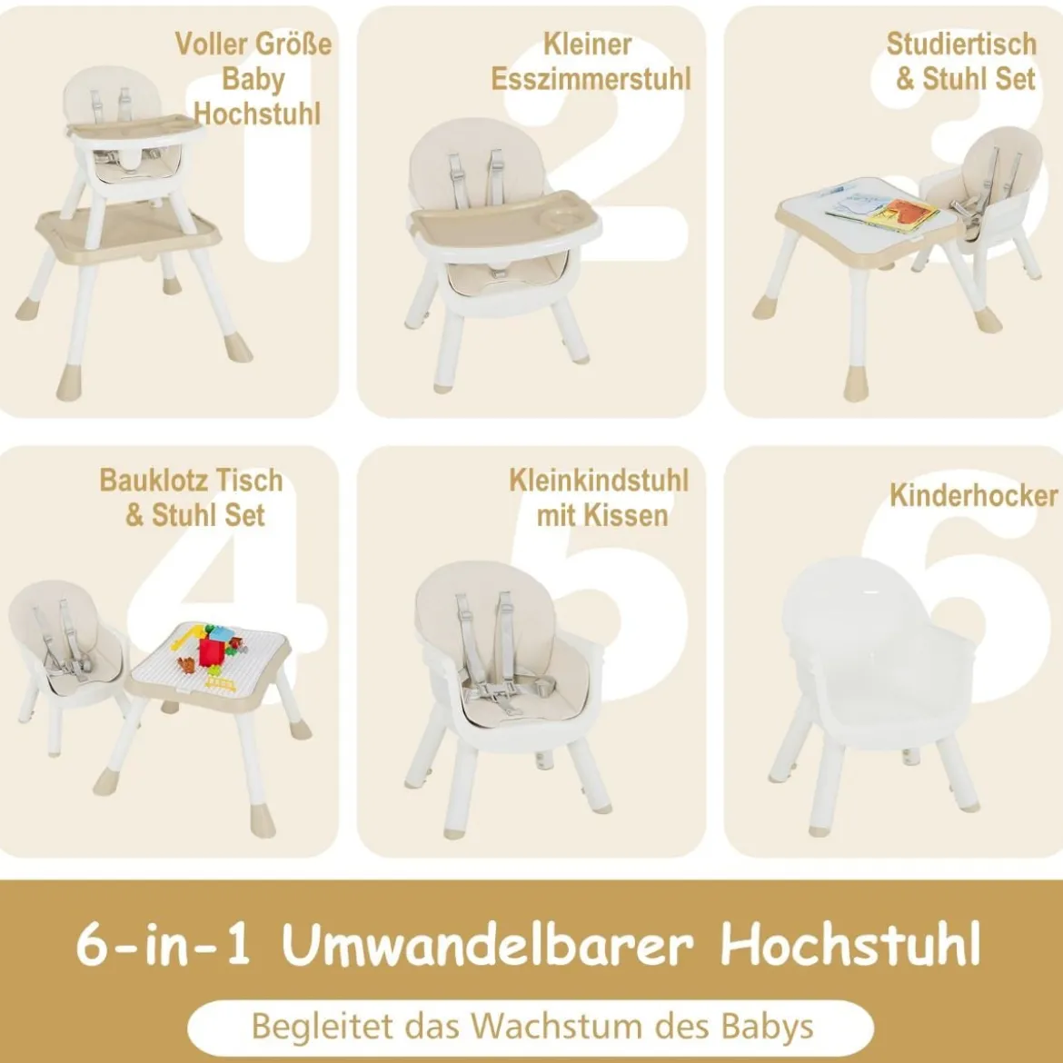 6 in 1 Babyhochstuhl mit Sicherheitsgurt & Abnehmbares Tablett Kindersitzgruppe Beige